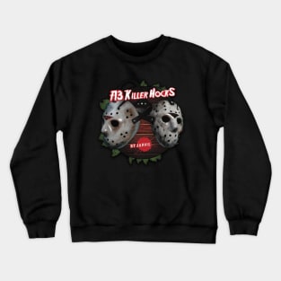 F13 Killer Hocks By Jarvis Crewneck Sweatshirt